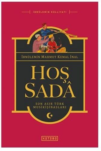 Hos Sada; Son Asir Türk Musikisinaslari (Hardcover)