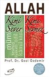 Allah Kimi Sever ...