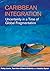 Caribbean Integration: Unce...