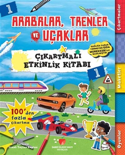 Arabalar, Trenler ve Uçaklar - Çikartmali Etkinlik Kitabi 1 (Paperback)
