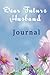 Dear Future Husband Journal by Shaniqua L. Howell