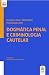 Dogmática penal e criminologia cautelar