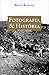 Fotografia & história (Portuguese Edition)