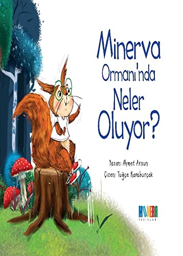 Minerva Ormanı'nda Neler Oluyor? (Paperback)