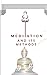 Meditations And Its Methods