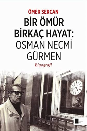 Bir Omur Birkac Hayat - Osman Necmi Gurmen (Paperback)
