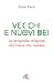 Vecchi e nuovi dei. La geog...