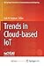 Trends in Cloud-based IoT