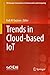 Trends in Cloud-based IoT (EAI/Springer Innovations in Communication and Computing)