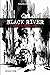 Black river: La révolte des agneaux (French Edition)