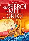 I più grandi eroi...