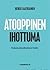 Atooppinen ihottuma : Kokonaisvaltainen hoito