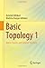 Basic Topology 1: Metric Spaces and General Topology