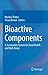Bioactive Components: A Sus...