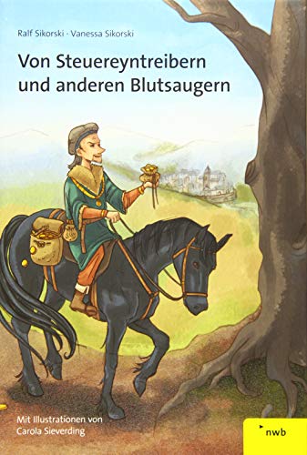 Von Steuereyntreibern und anderen Blutsaugern (Hardcover)