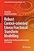 Robust Control-Oriented Linear Fractional Transform Modelling: Applications for the µ-Synthesis Based H∞ Control (Studies in Systems, Decision and Control, 453)