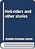 Hell-riders and other stories