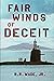 Fair Winds of Deceit