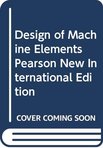 Design of Machine Elements Pearson New International Edition (Paperback)