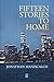 Fifteen Stories to Home
