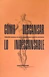 Cómo descansar lo...