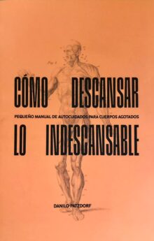 Cómo descansar lo indescansable