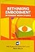 Rethinking Embodiment : In ...