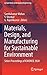 Materials, Design, and Manufacturing for Sustainable Environment: Select Proceedings of ICMDMSE 2020 (Lecture Notes in Mechanical Engineering)