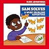Sam Solves: A Word Problems Adventure