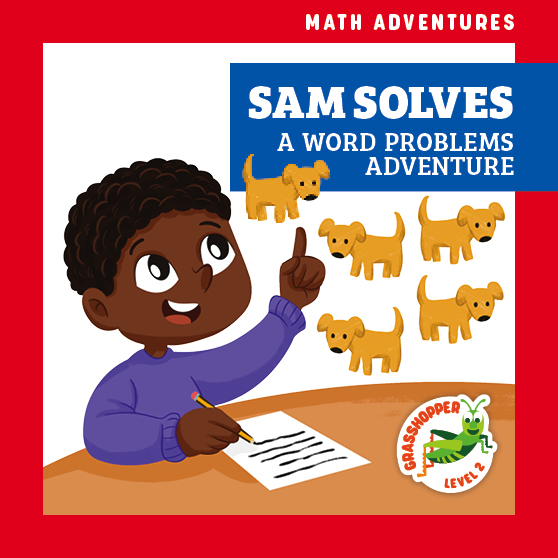 Sam Solves: A Word Problems Adventure (Unknown Binding)