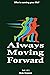 Always Moving Forward by Dale Hansen