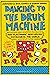 Dancing to the Drum Machine: How Electronic Percussion Conquered the World