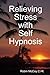 Relieving Stress with Self ...