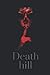 Death Hill: Exploring the s...