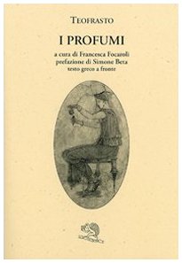 I profumi. Testo greco a fronte (Paperback)