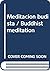 Meditacion budista / Buddhi...