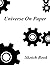 Universe On Paper: A Perfec...