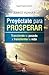 Proyéctate para prosperar
