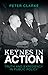 Keynes in Action by P.F. Clarke