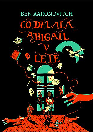 Co dělala Abigail v létě (Řeky Londýna, #5.3)