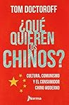 Que Quieren Los Chinos Que Quieren Los Chinos