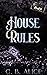 House Rules (BBHH Inc: Roul...