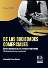 De las sociedades comerciales: Énfasis en sociedad por acciones simplificada (Spanish Edition)