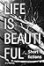 Life is Beautiful: Short Fi...