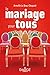 Le mariage pour tous (A savoir) by Armelle Le Bras-Chopard
