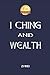 I Ching and Wealth