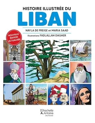 Histoire illustrée du Liban (French Edition)