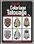 Livre de Coloriage Tatouage...