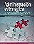 ADMINISTRACION ESTRATEGICA