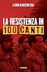 La resistenza in 100 canti by Alessio Lega